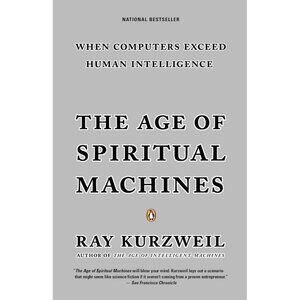 The Age of Spiritual Machines Book by Ray Kurzweil Published by Penguin Books